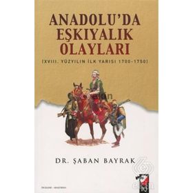 Anadoluda Eşkiyalık Olayları - Şaban Bayrak