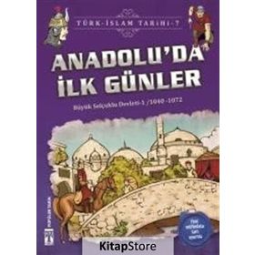 ANADOLU'DA İLK GÜNLER BÜYÜK SELÇUKLU DEVLETI 1 (1040-1072) - METIN ÖZDAMARLAR