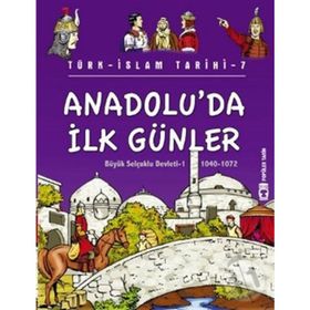 Anadolu'da İlk Günler / Türk İslam Tarihi 7 - Metin Özdamarlar
