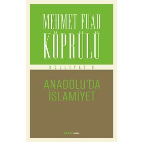Anadolu’da İslamiyet - mehmed fuad kopru