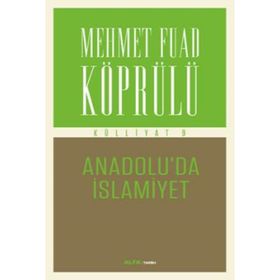 Anadolu’da İslamiyet - mehmed fuad kopru