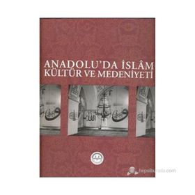 ANADOLU'DA İSLÂM KÜLTÜR VE MEDENIYETI - KOMISYON