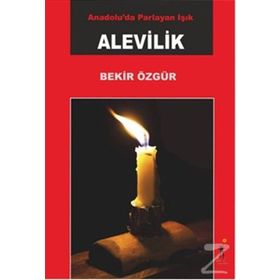 Anadolu’da Parlayan Işık Alevilik - Bekir Özgür