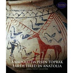 ANADOLU'DA PİŞEN TOPRAK EEARTH FIRED IN ANATOLIA - ANONIM