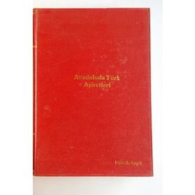 Anadolu'da Türk Aşiretleri - Ahmet Refik