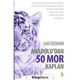 Anadolu’dan 50 Mor Kaplan - Sadi Özdemir