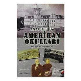 ANADOLU'DAN AMERIKA OKULLARI - ÖZGÜR YILDIZ