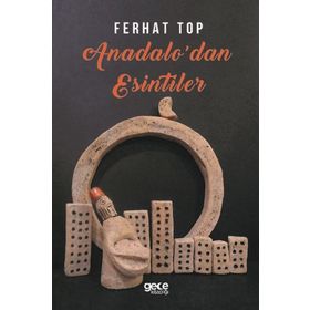 Anadolu'dan Esintiler - Dr. Ferhat Top