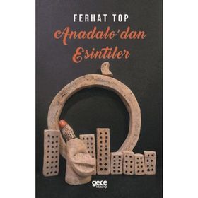 Anadolu'dan Esintiler - Dr. Ferhat Top