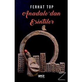 Anadolu'dan Esintiler - Dr. Ferhat Top