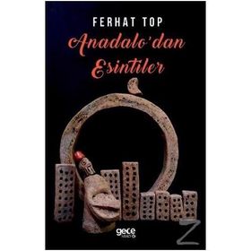 Anadolu'dan Esintiler - Dr. Ferhat Top