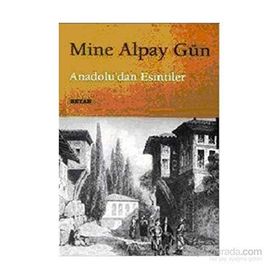 Anadolu´dan Esintiler - Mine Alpay Gün