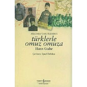 ANADOLU´DAN FILISTIN´E TÜRKLERLE OMUZ OMUZA - HANS GUHR