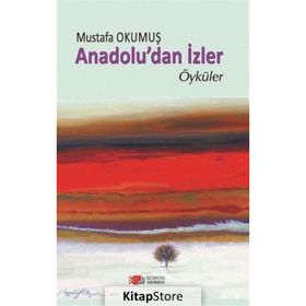 Anadolu'dan İzler Mustafa Okumuş