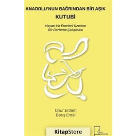 Anadolu'nun Bağrından Bir Aşık Kutubi - Onur Erdem