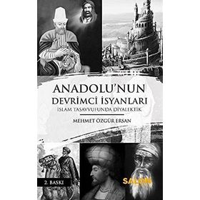 Anadolu'nun Devrimci İsyanları - Mehmet Özgür Ersan