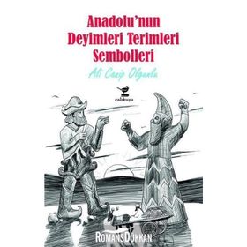 Anadolu'nun Deyimleri Terimleri Sembolleri - Ali Canip Olgunlu