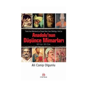 Anadolu’nun Düşünce Mimarları - turkolog ali canip olgunlu