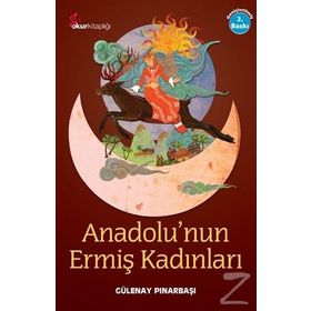 ANADOLUNUN ERMİŞ KADINLARI - GÜLENAY PINARBAŞI