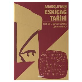 Anadolu'nun Eskiçağ Tarihi - L. Gürkan Gökçek