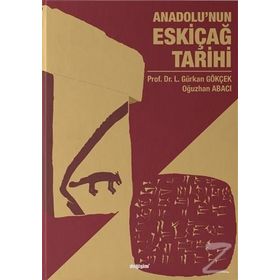 Anadolu'nun Eskiçağ Tarihi - L. Gürkan Gökçek
