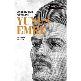 Anadolu'nun Gönül Dili Yunus Emre