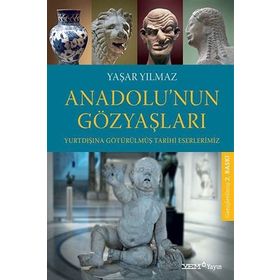 Anadolu’nun Gözyaşları - Yaşar Yılmaz