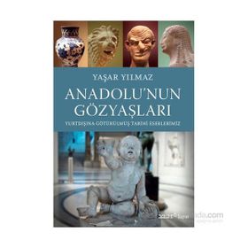 Anadolu’nun Gözyaşları - Yaşar Yılmaz
