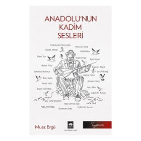 Anadolu'nun Kadim Sesleri Ötüken Neşriyat