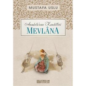 Anadolu’nun Kandilleri Hacı Bayram Velî Mustafa Uslu