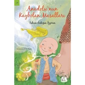Anadolu’nun Kaybolan Masalları - Erdoğan İzgören