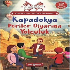 Anadolu'nun Kültür Muhafızları 4 - Kapadokya Periler Diyarına Yolculuk - Yücel Kaya