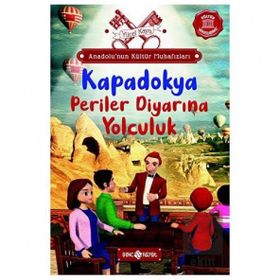 Anadolu'nun Kültür Muhafızları 4 - Kapadokya Periler Diyarına Yolculuk - Yücel Kaya