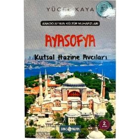 Anadolu'nun Kültür Muhafızları 5 / Ayasofya Kutsal Hazine Avcıları / Yücel Kaya
