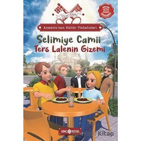 Anadolu'nun Kültür Muhafızları 7 - Selimiye Camii Ters Lalenin Gizemi - Yücel Kaya