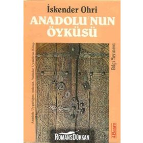 ANADOLU´NUN ÖYKÜSÜ - İSKENDER OHRI