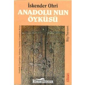 ANADOLU´NUN ÖYKÜSÜ - İSKENDER OHRI