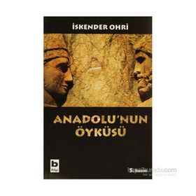 ANADOLU´NUN ÖYKÜSÜ - İSKENDER OHRI