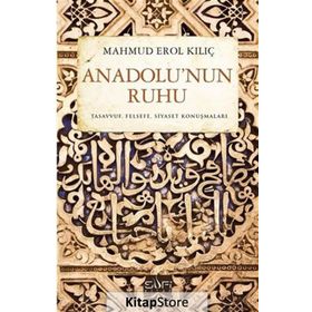 ANADOLU'NUN RUHU - MAHMUD EROL KILIÇ