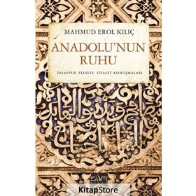 ANADOLU'NUN RUHU - MAHMUD EROL KILIÇ