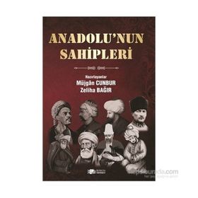 Anadolu’nun Sahipleri - Zeliha Bağır Müjgan Cunbur