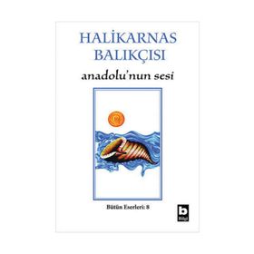 ANADOLUNUN SESI - HALIKARNAS BALIKÇISI