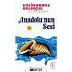 ANADOLUNUN SESI - HALIKARNAS BALIKÇISI
