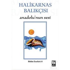 ANADOLUNUN SESI - HALIKARNAS BALIKÇISI