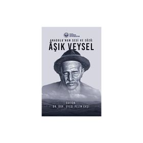 Anadolu'nun Sesi ve Sözü Aşık Veysel - Pelin Ekşi