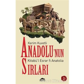 Anadolu'nun Sırları - Kerim Kuvetli