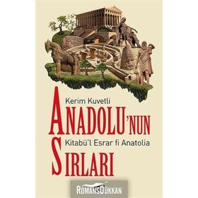 Anadolu'nun Sırları - Kerim Kuvetli