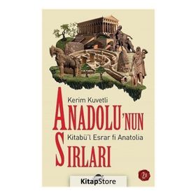 Anadolunun Sırları - Kerim Kuvvetli