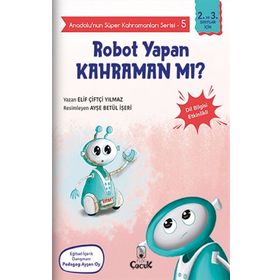 Anadolu'nun Süper Kahramanları Serisi 5 - Robot Yapan Kahraman mı? - Floki Çocuk Yayınları