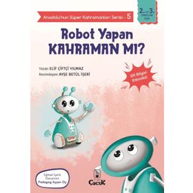 Anadolu'nun Süper Kahramanları Serisi 5 - Robot Yapan Kahraman mı? - Floki Çocuk Yayınları